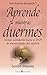 Aprende mientras duermes (Spanish Edition)