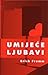 Umijeće ljubavi by Erich Fromm