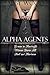 Alpha Agents: Alpha Agents Trilogy