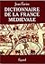 Dictionnaire de la France médiévale