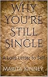 Single Ladies: Why You're Still Single: and How to Attract the Man of Your Dreams