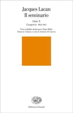Il seminario. Libro X - L'angoscia