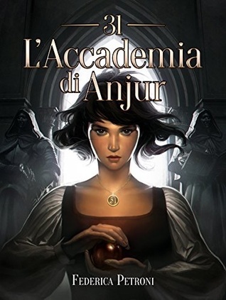 31. L'Accademia di Anjur (Kindle Edition)
