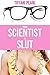 From Scientist to Slut (Bimbo Transformation MFMFM Menage Erotica) (The Bimbofication Adventures Book 4)