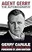 Agent Gerry - The Autobiogr...