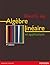 Algèbre linéaire et applications (Pearson Education) (French Edition)