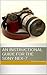 An Instructional Guide for the Sony NEX-7