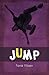 Jump (Reluctant Reader Teenage Fiction)