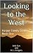 Looking to the West by Judy Kay