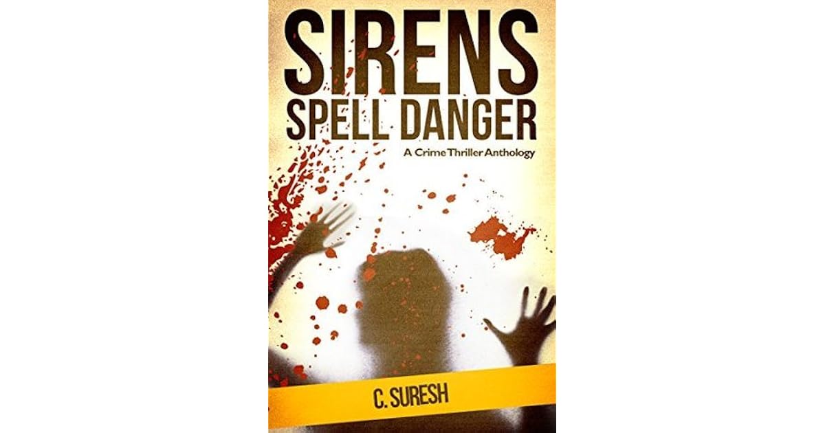 Sirens Spell Danger by Radha Sawana