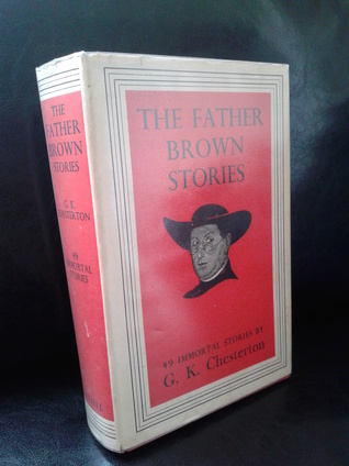 The Father Brown Stories: 49 Immortal Stories