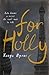 For Holly
