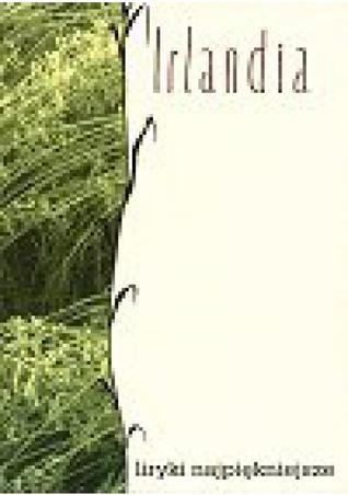 Irlandia (Liryki najpiękniejsze, #6)