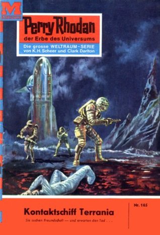 Perry Rhodan 165: Kontaktschiff Terrania: Perry Rhodan-Zyklus "Das Zweite Imperium" (Perry Rhodan-Erstauflage) (German Edition)