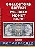 Collectors' British Military Money 1943 - 1972 by R.J. Marles