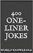 400 One-Liner Jokes