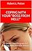 COPING WITH YOUR "BOSS FROM HELL!": How to Deal Successfully With Bad Bosses That Stress You Out Completely and Ruin Your Days Continually