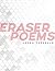 Eraser Poems