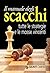 Il manuale degli scacchi