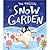 The Magical Snow Garden