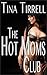 The Hot Moms Club (The Hot Moms Club Book 1)