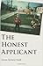 The Honest Applicant by Steven Richard Smith