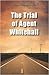 The Trial of Agent Whitehall by Steven Richard Smith