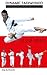Dynamic Taekwondo (225 photographs schowing clearly represented courses of motions)