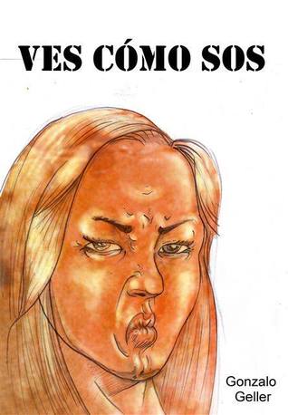 Tapa de Ves cómo sos (Gonzalo Geller)