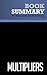 Summary: Multipliers: Review and Analysis of Wiseman and McKeown's Book