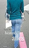 Bestenfalls alles by Tania Witte