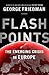Flashpoints by George Friedman Flashpoints by George Friedman