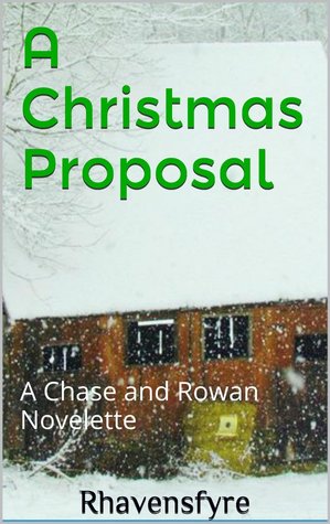 A Christmas Proposal (Chase and Rowan, #3.5)