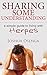 Sharing some Understanding : A simple guide to living with Herpes