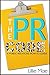 The PR Code: A Public Relations How-To Guide