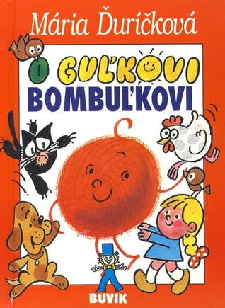 O Guľkovi Bombuľkovi (Hardcover)