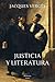 Justicia y literatura (Spanish Edition)