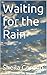 Waiting for the Rain by Sheila Gordon