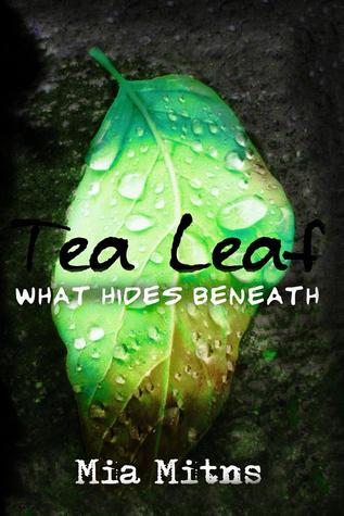 Tea Leaf: What Hides Beneath
