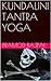 KUNDALINI TANTRA YOGA