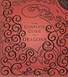 Complete Guide To Dragons Complete Guide To Dragons