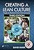 Creating a Lean Culture by David    Mann