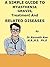 A Simple Guide to Myasthenia Gravis, Treatment and Related Conditions (A Simple Guide to Medical Conditions)