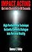 Impact Acting How to get into Character in 60 Seconds by James F. Foley