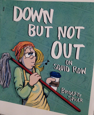 Down But Not Out on Squid Row