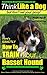 Basset Hound, Basset Hound Training AAA AKC | Think Like a Dog - But Don’t Eat Your Poop! | Basset Hound Breed Expert Training |: Here's EXACTLY How To Train Your Basset Hound