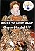 What's So Great About Queen Elizabeth I?: A Biography of Queen Elizabeth Just for Kids!