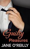 Guilty Pleasure by Jane  O'Reilly