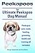 Peekapoos. The Ultimate Peekapoo Dog Manual. Peekapoo care, costs, grooming, feeding, training and health all included.