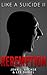 Redemption (Like A Suicide #2)